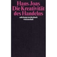 Hans Joas Kreativität des Handelns