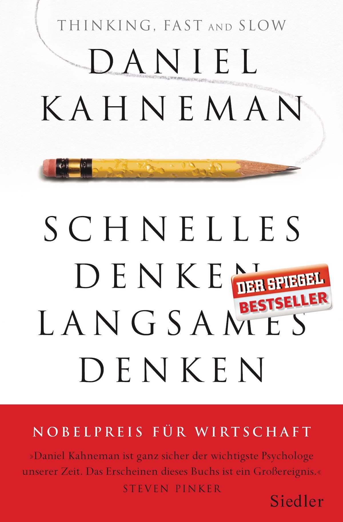 Daniel Kahneman: Schnelles Denken, langsames Denken